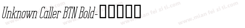 Unknown Caller BTN Bold字体转换